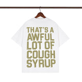 Cough Syrup T Shirts