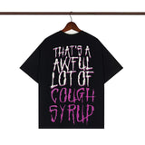 Cough Syrup T Shirts