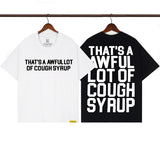 Cough Syrup T Shirts