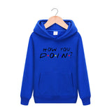 Friends Joey Hoodie How you do in?men hoodies cotton hoody Women