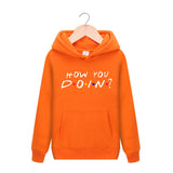 Friends Joey Hoodie How you do in?men hoodies cotton hoody Women